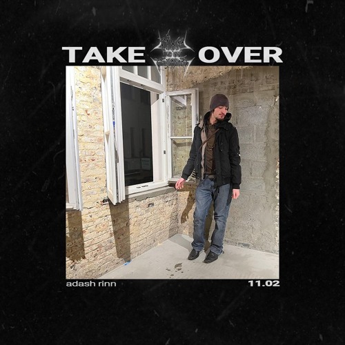 [048] adash rinn's takeover - 11.02.2025