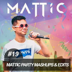 Mattic Party Mashups & Edits #19 (FREE DOWNLOAD)