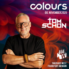 TOM SCHÖN - COLOURS 08.11.2025 Tanzhaus West Frankfurt