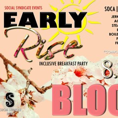 SOCIAL SYNDICATE EVENT EARLY RISE BREAKFAST PARTY FAMOUS INTL & NATURAL PROGRESSION LIVE JUGGLING