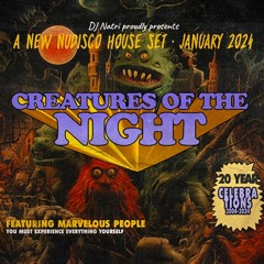CREATURES OF THE NIGHT - Jan 24
