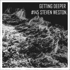 Getting Deeper Podcast #145 by Steven Weston