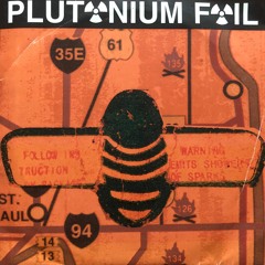 Plutonium Foil : What You Want Me To Be To Be Happy