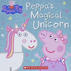 DOWNLOAD/PDF  Peppa's Magical Unicorn