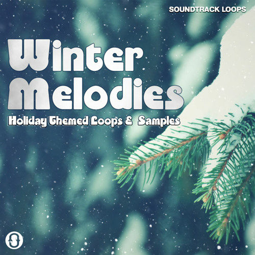 Stream Soundtrack Loops Winter Melodies Holiday Themed Loops by SynthPresets Listen online