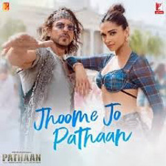 Jhoome Jo Pathaan