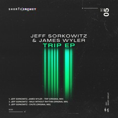 Jeff Sorkowitz & James Wyler - Trip [Short Circuit] [MI4L.com]