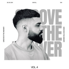 SKVLL • Groove Is The Answer #4