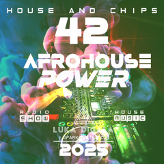 House and Chips #42 - Electronic Power Radio Show for La Factoria 12-Feb-2025