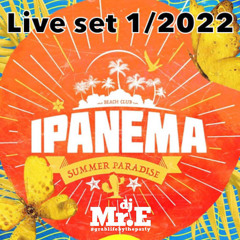 Live Set 1 Ipanema 2022 (Dj Mr.E)