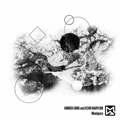 Amber Long, Echo Babylon - Manipura (Original Mix)