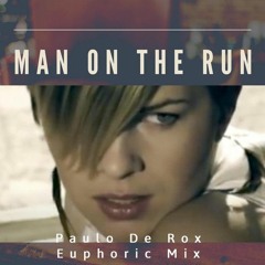 Dash Berlin - Man On The Run (with Cerf, Mitiska & Jaren) Paulo De Rox Euphoric Mix