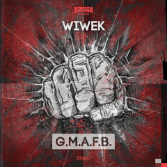 Wiwek - G.M.A.F.B (iMVD Remix) (Re-Upload) [2015]
