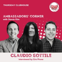 Ep. 1516 Ciro Pirone Interviews Claudio Sottile | Clubhouse Ambassadors’ Corner