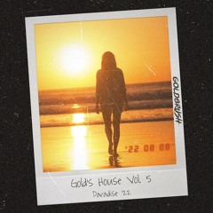 Gold’s House Vol. 5: Paradise '22 (Summer Mix)
