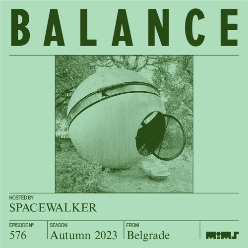 BALANCE #576 (Hosted by Spacewalker)