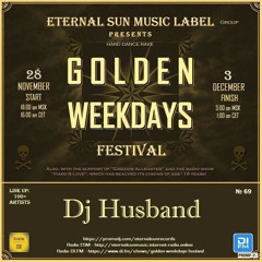 DJ Husband @ Golden Weekdays Festival - December 2025