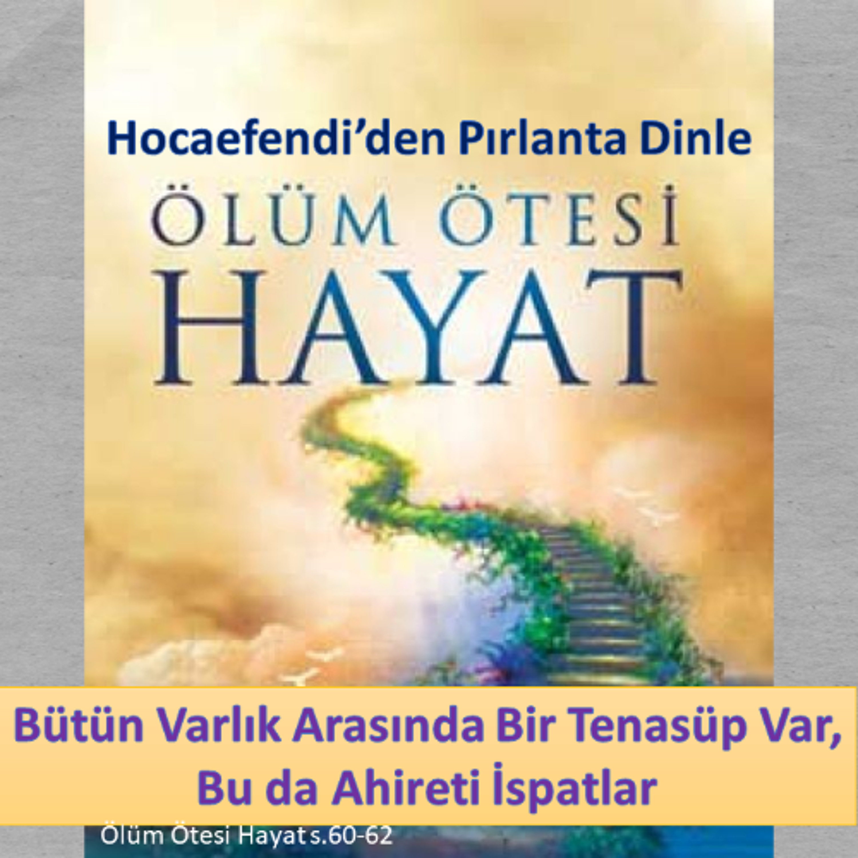 Ölüm Ötesi Hayat s.060-62 (Hocaefendi’den Pırlanta Dinle) - M. Fethullah Gülen Hocaefendi (rh) episode artwork