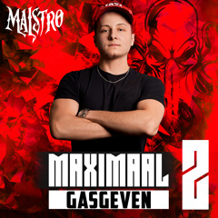 MAISTRØ - MAXIMAAL GASGEVEN 2.0 (Hosted by MC Raise)