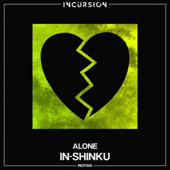 IN-Shinku - Alone [FREE DOWNLOAD]