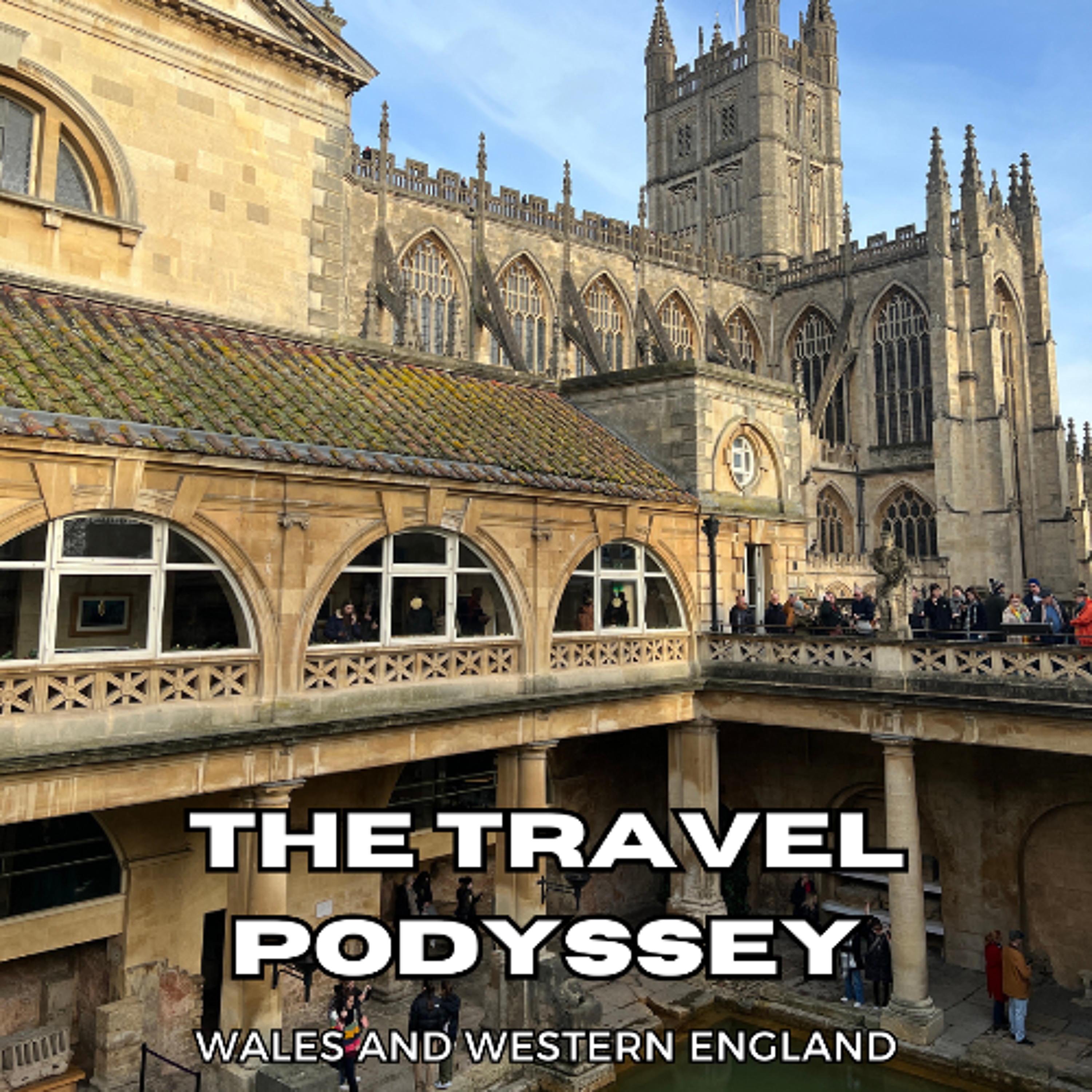 The Travel Podyssey Episode 1 - Wales and Western England