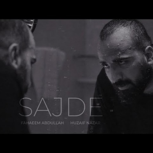Sajde Official Music video I Faheem Abdullah I Huzaif Nazar I Lost Found Album I Artiste First.mp3