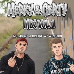 MERKY & CERTY MIX VOL.1- Mc Mookz & Octane W/ Winston