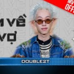 Kéo Em Về Làm Vợ – Double2T – Team BigDaddy   Rap Việt 2023 [MV Lyrics] (320 Kbps)