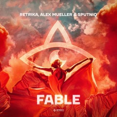 Retrika, Alex Mueller & Sputniq - Fable