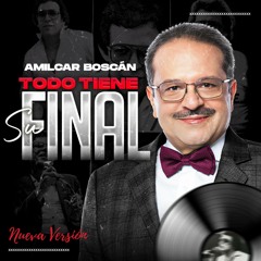 Todo Tiene Su Final (Nueva Versión)