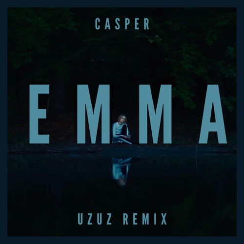 Casper - emma (uzuz remix)