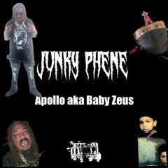 Junky Phene - Apollo aka Baby Zeus (prod. Ac3/Engineered by Baby Zeus)