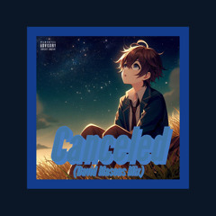 Canceled v2 (prod. David Mason & CRMDRM)