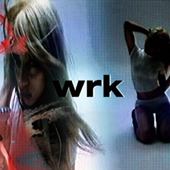 wrk [ishi]