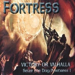 Fortress - Victory Or Valhalla