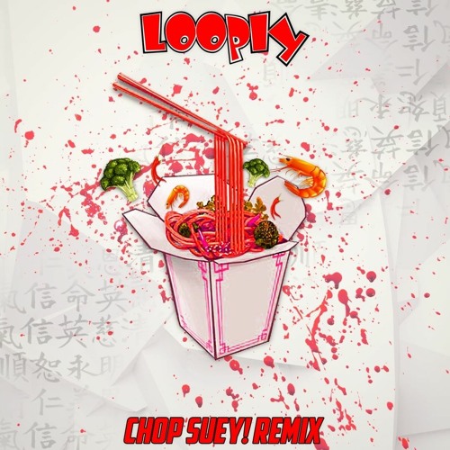 Looply - Chop Suey! (Remix)