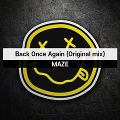 Maze - Back Once Again (Original Mix)