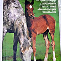 [DOWNLOAD] PDF 💞 Los cuidados del caballo / Horse Care (Spanish Edition) by  Carol G