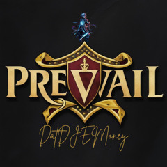 DatDJEMoney - Prevail (Mix)
