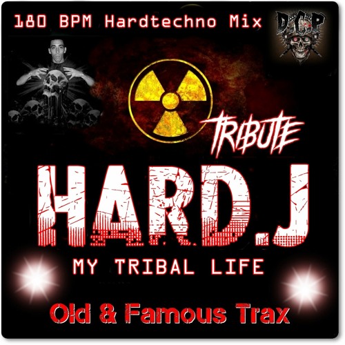 DCP Tribute Mix 2020 #006 - My Tribal Life - HARD.J - December 2020 - Hardtechno Mix