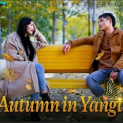 Sokha_ Autumn_ Autumn in Yangtse Song_Tshering Zam_ Kuenzang Nobs_ OST - Pema Zangmo &Lungten Wang