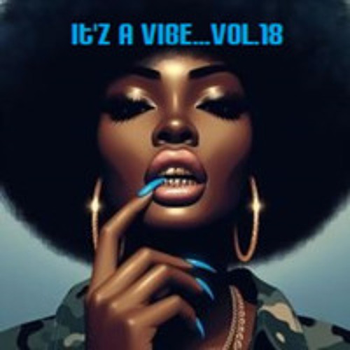 It'z A Vibe...Vol.18 (Adult Situations)
