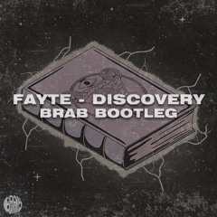 FAYTE - DISCOVERY (BRAB BOOTLEG)