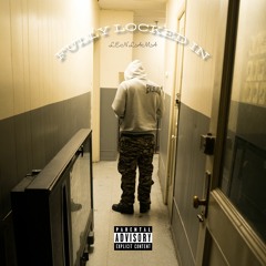 Fully Locked In (Prod. by Erl & JakeSand)