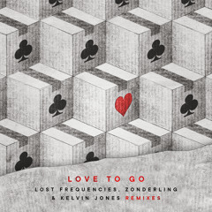 Lost Frequencies, Zonderling & Kelvin Jones - Love To Go (Deluxe Mix)