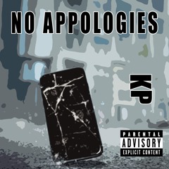 No Appologies - Klide Pharrow