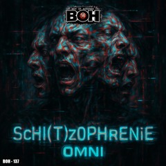 OMNI - ScHI(T)zOPHrENiE [BOH]
