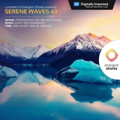 Lumidelic Pres. Serene Waves 43 [Jan 2021]
