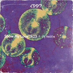 Show My Love - Dj SaLVa