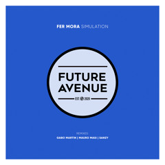 PREMIERE: Fer Mora - Simulation (Gabo Martin Remix) [Future Avenue]